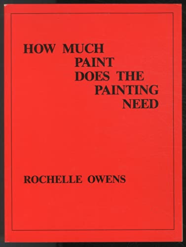 Stock image for How Much Paint Does the Painting Need for sale by Arundel Books