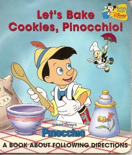Stock image for Lets Bake Cookies, Pinocchio!: A Book About Following Directions for sale by Hawking Books
