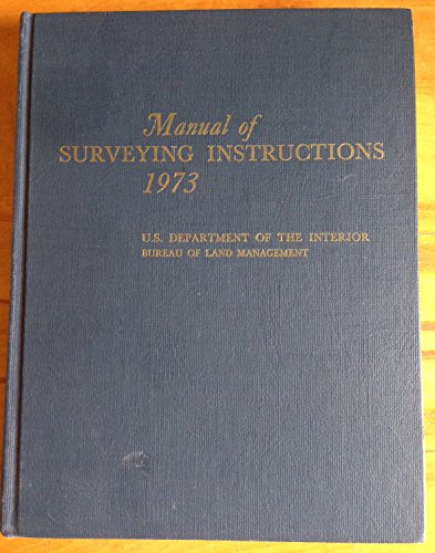 9789999037082: Manual of Instructions for the Survey of the Public Lands of the United States 1973