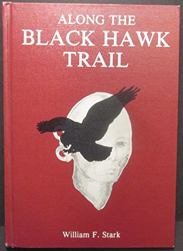 9789999078559: Along the Black Hawk Trail