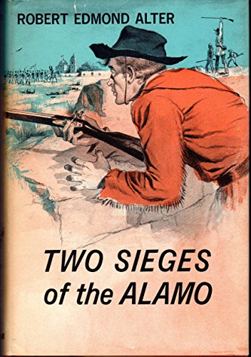 Imagen de archivo de Two Sieges of the Alamo a la venta por ThriftBooks-Atlanta