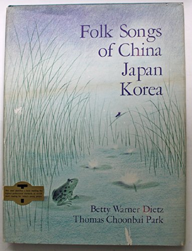 Imagen de archivo de Folk Songs of China, Japan, Korea a la venta por Better World Books