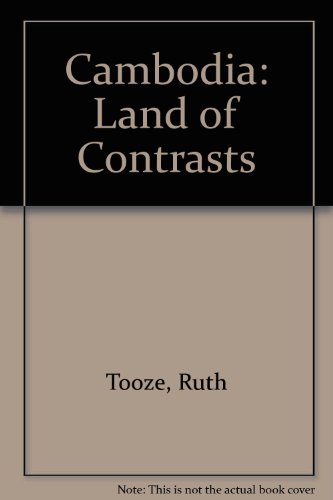 Stock image for Cambodia: Land of Contrasts for sale by Better World Books