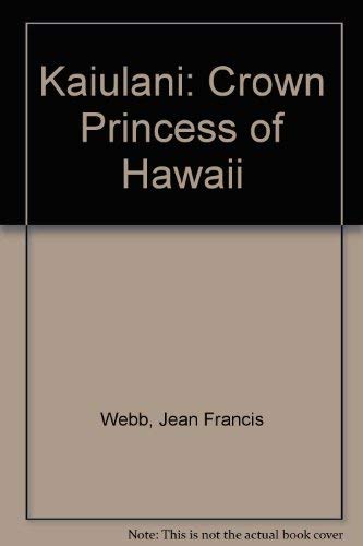 9789999239844: Kaiulani: Crown Princess of Hawaii