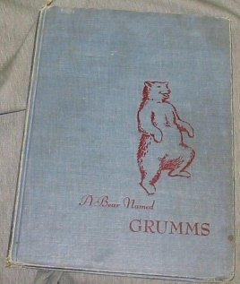 Imagen de archivo de A Bear Named Grumms a la venta por ThriftBooks-Atlanta