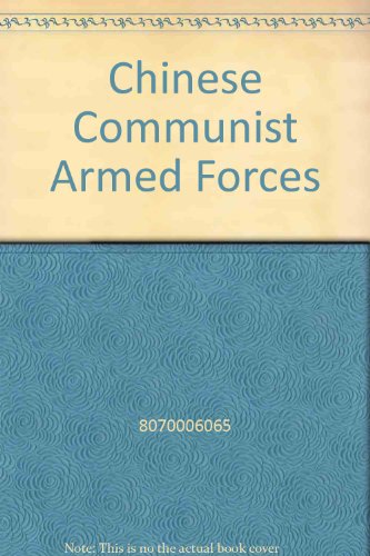 The Chinese Communist Armed Forces