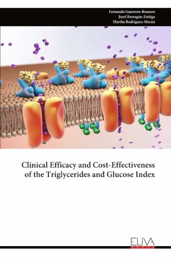 Beispielbild fr Clinical Efficacy and Cost-Effectiveness of the Triglycerides and Glucose Index zum Verkauf von Ria Christie Collections