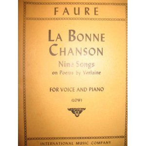 9789999414555: LA Bonne Chanson: Nine Songs on Poems by Verlaine for Voice and Piano (Low/1531)