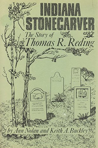 Stock image for Indiana Stonecarver : The Story of Thomas R. Reding for sale by HPB-Emerald