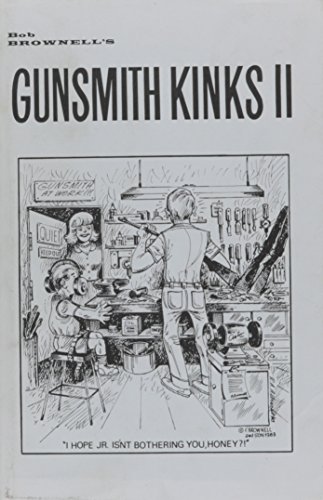 Stock image for Bob Brownell's Gunsmith Kinks II for sale by HPB-Red