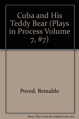 9789999522397: Cuba and His Teddy Bear (Plays in Process Volume 7, #7)