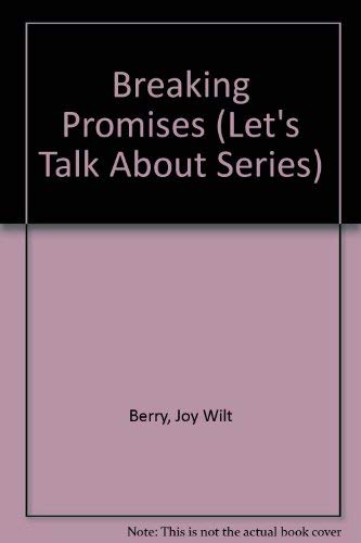 Beispielbild fr Breaking Promises (Lets Talk About Series) zum Verkauf von Hawking Books