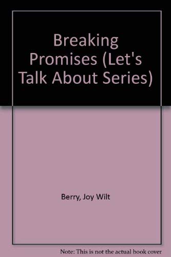 Stock image for Breaking Promises (Lets Talk About Series) for sale by Hawking Books
