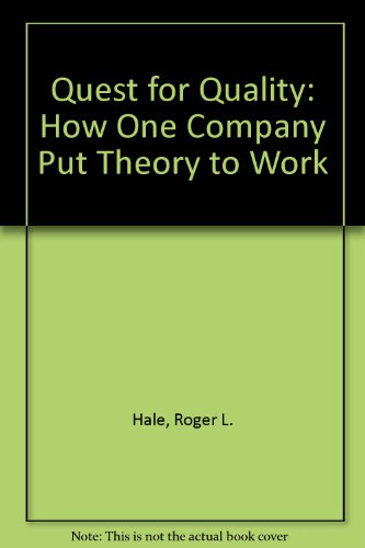9789999712583: Quest for Quality: How One Company Put Theory to Work