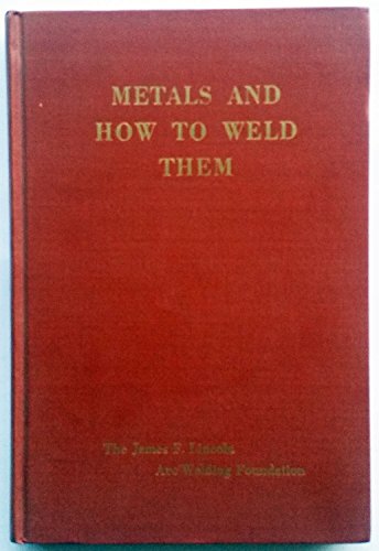 Stock image for Metals and How to Weld Them for sale by Books Unplugged