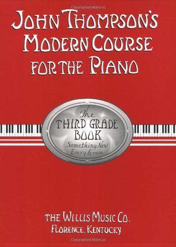 John Thompson's Modern Course for the Piano/First Grade Book