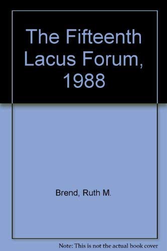Imagen de archivo de The Fifteenth Lacus Forum, 1988 a la venta por HPB-Red
