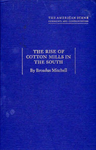 The Rise of Cotton Mills in the South