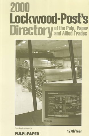 9789999974790: Lockwood-Post's Directory of the Pulp, Paper, and Allied Trades 2000: 127th Year