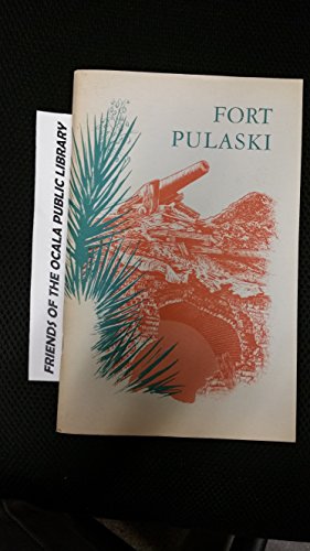 Beispielbild fr Fort Pulaski : National Monument, Georgia (National Park Service Handbook No. 18) zum Verkauf von Hoosac River Books