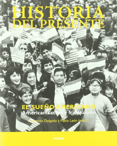 Imagen de archivo de HISTORIA DEL PRESENTE N17: EL SUEO AMERICANO a la venta por AG Library
