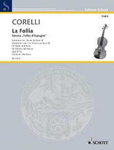 9790001033695: "La Follia": Sonata "Folies d'Espagne" Variationen ber ein Thema von Farinelli. op. 5/12. violin and piano or 2. violin.