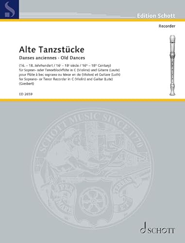 9790001039017: Alte Tanzstcke: 21 Stcke aus dem 16.-18. Jahrhundert. violin (recorder in C) and lute (guitar). Partition d'excution.