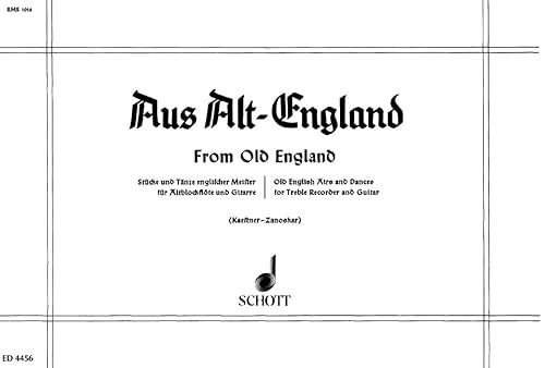 9790001052146: From Old England: Old English Airs and Dances. treble recorder and guitar. Partition d'excution.