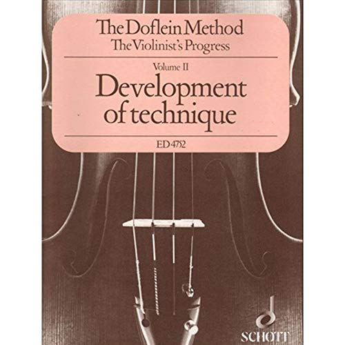 9790001054867: The Doflein Method: The Violinist's Progress. Development of technique within the first position. violin.