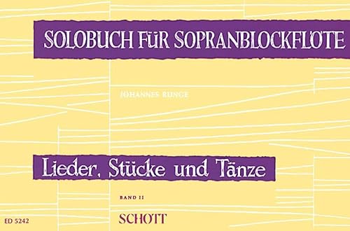 Imagen de archivo de Solobuch fr Sopranblockflte: Lieder, Stcke und Tnze. Band 2. Sopran-Blockflte. a la venta por Versandantiquariat Felix Mcke