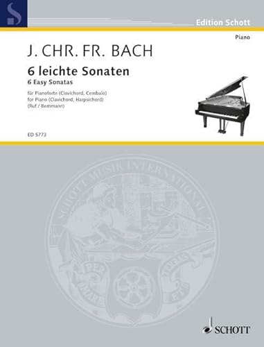 Stock image for Johann Christoph Friedrich Bach - Sechs leichte Sonaten fr Pianoforte (Clavicord, Cembalo) for sale by PRIMOBUCH
