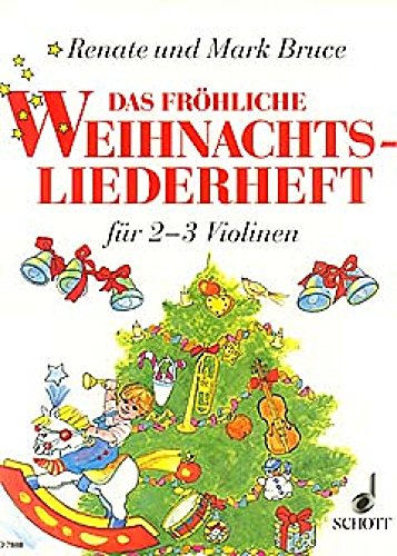 Imagen de archivo de Das frhliche Weihnachtsliederheft: Die schnsten Weihnachtslieder aus aller Welt. 2-3 Violinen. Spielpartitur. a la venta por medimops