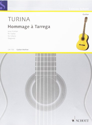 9790001095730: SCHOTT TURINA JOAQUIN - HOMMAGE TARREGA OP. 69 - GUITAR Classical sheets Guitar