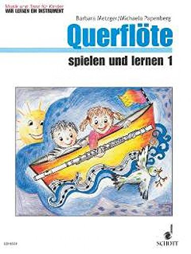 Stock image for Querflte Spielen und Lernen 1 Kinderheft 1. Flte for sale by medimops