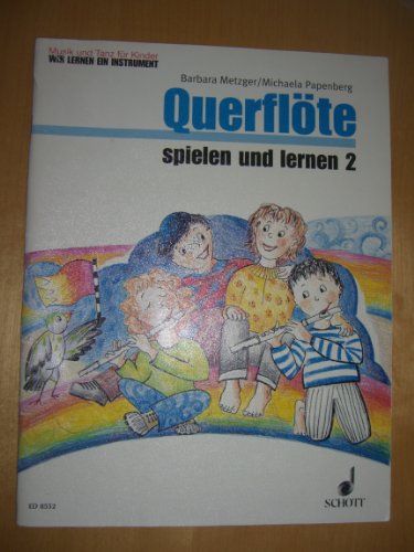 Stock image for Querflte Spielen und Lernen 2 Kinderheft 2. Flte for sale by medimops