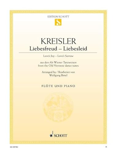 Stock image for Liebesfreud - Liebesleid: aus den Alt-Wiener Tanzweisen. Flte und Klavier. (Edition Schott Einzelausgabe) for sale by Versandantiquariat Felix Mcke