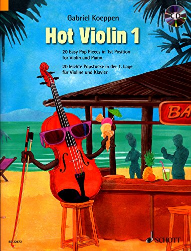 9790001163491 Hot Violin 1 20 Easy Pop Pieces In 1st Position Violin And Piano Sheet Music With Cd Ed22672 English And German Edition Abebooks Gabriel Koeppen