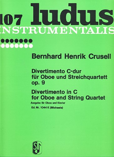 9790003010854: CRUSELL B.H. - Divertimento en Do Mayor Op.9 para Oboe y Piano (Michaels)