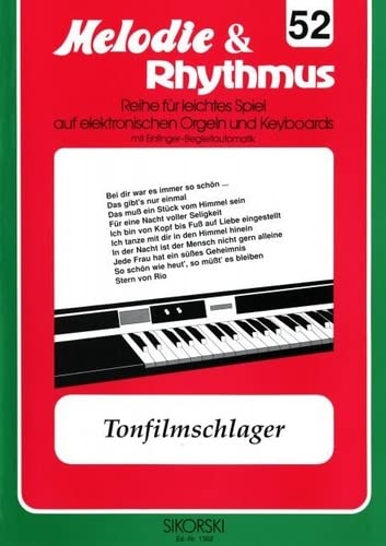 9790003013374: Melodie & Rhythmus, Heft 52: Tonfilmschlager 1: Fr leichtes Spiel auf Keyboards mit Einfinger-Begleitautomatik