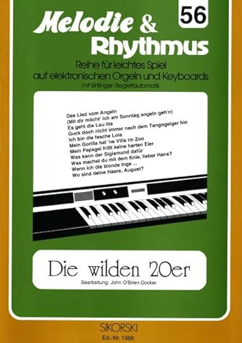 9790003013411: Melodie & Rhythmus, Heft 56: Die wilden 20er: Fr leichtes Spiel auf Keyboards mit Einfinger-Begleitautomatik