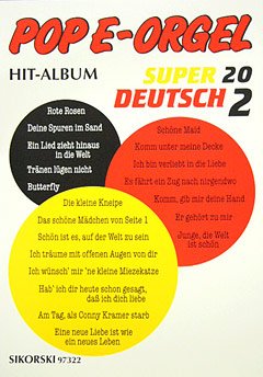 9790003027517: Pop E-Orgel Hit-Album Super 20: Deutsch 2 - Book