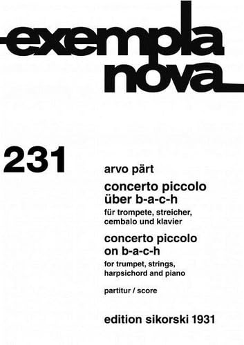 9790003027890: Concerto piccolo ber B-A-C-H: fr Trompete, Streicher, Cembalo und Klavier. 231. basso continuo, strings, harpsichord, piano. Partition de poche.