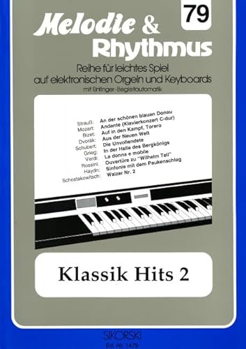 9790003027975: Melodie & Rhythmus, Heft 79: Klassik Hits 2: Fr leichtes Spiel auf Keyboards mit Einfinger-Begleitautomatik