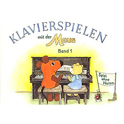 Beispielbild fr Klavierspielen mit der Maus 1. Klavier ohne Noten zum Verkauf von medimops