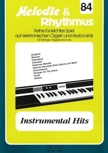 9790003028453: Melodie & Rhythmus, Heft 84: Instrumental Hits: Fr leichtes Spiel auf Keyboards mit Einfinger-Begleitautomatik