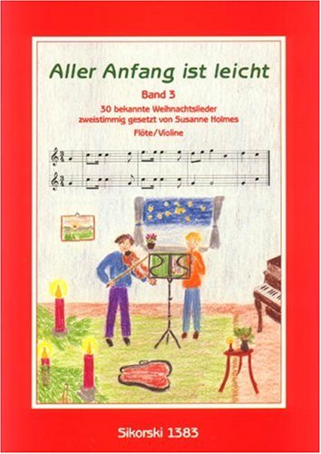 Imagen de archivo de Aller Anfang Ist Leicht 3 -. Flte, Violine a la venta por medimops