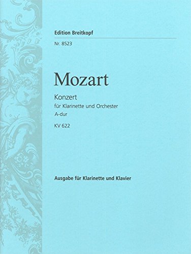 Stock image for Klarinettenkonzert A-dur KV 622 - Ausgabe fr Klarinette und Klavier (EB 8523) for sale by medimops