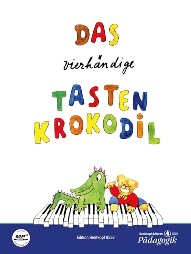 Beispielbild fr Das vierhndige Tastenkrokodil. The Four-Handed Keybord Crocodile: Leichte Klavierstcke zu vier Hnden. Easy Piano Pieces for Four Hands zum Verkauf von medimops