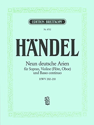 9790004181539: 9 Deutsche Arien HWV 202-210 fr Sopran, Violine (Flte, ob) und Bc - Breitkopf Urtext (EB 8752)