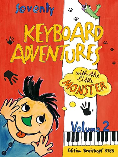 9790004181980: 70 keyboard adventures with the little monster (2) clavier
